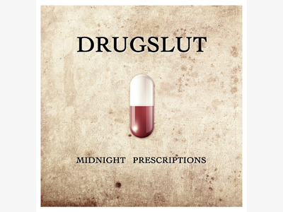 Drugslut "Midnight prescriptions" cover disc drugs music pill