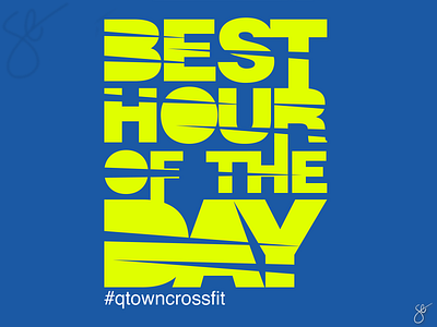 Q Town CrossFit - Best Hour apparel graphics branding design illustration illustrator logo poster design screen print typography vector