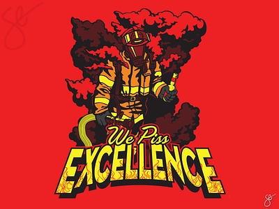 Firefighters - We Piss Excellence apparel graphics design illustration illustrator poster art procreate screen print separation vector