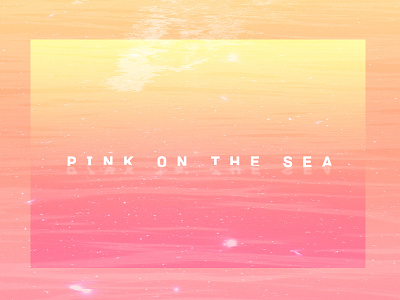 Pink On The Sea pink sea