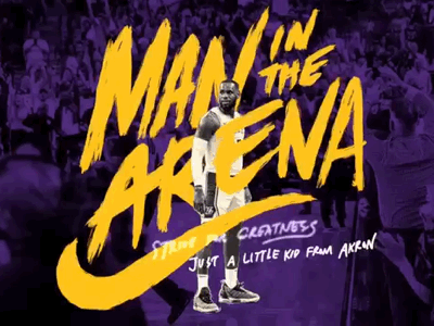 Lebron James - Man in the Arena Lettering illustration lakers lebronjames lettering nba nike nike basketball nike sportswear sports typography