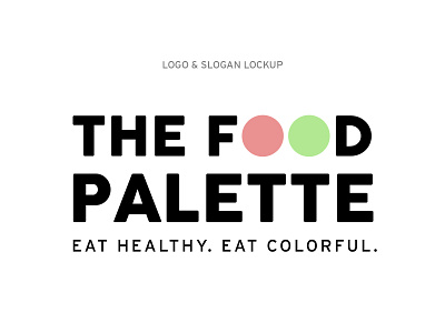 THE FOOD PALETTE / HEALTHY EATING APP