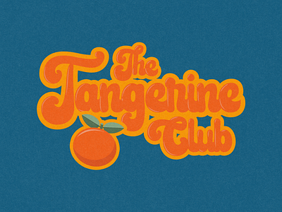 The Tangerine Club 70s 70s logo branding club design disco graphic design groovy icon illustration illustrator logo logos nightclub retro retro logo vector vintage vintage logo