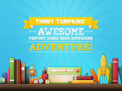 Timmy Tompkins App app childrens book design digital illustration interactive ios ipad kids book superhero timmy tompkins typography