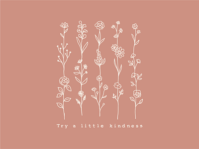 Try a little kindness flowers garden illustration kindness line art plants t shirt wall