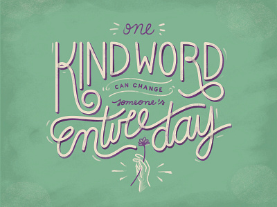One Kind Word - Flattering flower hand handlettering handtype lettering line vector