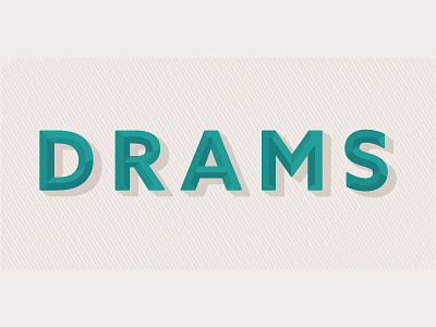 Drams 3d custom type font lettering typography