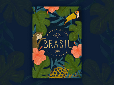 Passport to Brazil brazil crest custom type flower illustration jaguar monkey toucan tropical