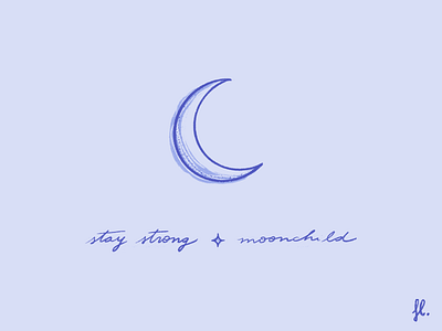 Stay strong, moonchild 🌙 cursive illustration lettering minimalist moon mystical script stars