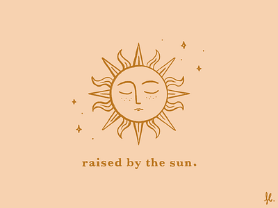 Raised by the sun