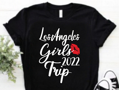 Los Angeles girls trip t short design business t shirt custom design custom typography design t shirt girl t shirt graphic design graphic t shirt los angeles t shirt minimal t shirt t shirt t shirt design trip trip 2022 trip 2022 t shirt trip t shirt typography typography t shirt typography t short