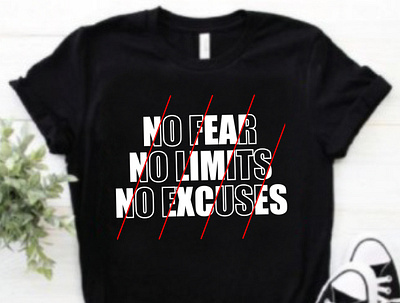 No fear no limits no excuses typography t shirt design custom design custom t shirt custom typography custom work design design t shirt design t shirt design graphic design graphic t shirt minimal t shirt no excuses t shirt no fear t shirt t shirt design text t shirt typography design typography t shirt