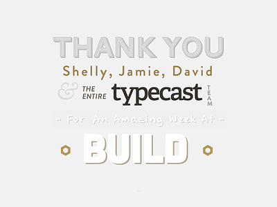 Thanks Typecast! build build2013 typecast typography