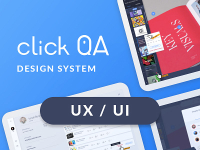 Click QA - UX and Design System dashboard design management system ui ux web app