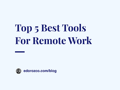 Top 5 Best Tools For Remote Design Teams article remote work tools remotework tools
