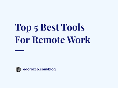 Top 5 Best Tools For Remote Design Teams