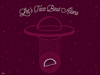 Taco Bout Aliens