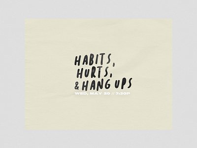 HABITS, HURTS & HANG UPS branding church design clean design minimal texture typography