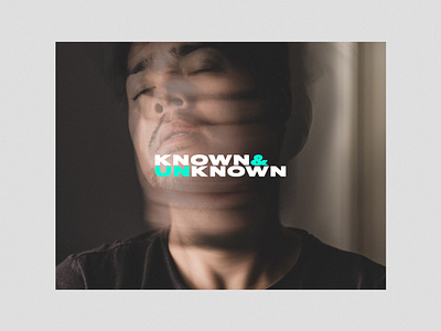 KNOWN & UNKNOWN branding church design clean design minimal series art typography