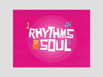 Rhythms Of The Soul branding church design design illustration logo series art typography