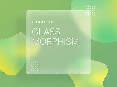 glass morphism experiment design experiment figma glass glass effect gradient morphism organic