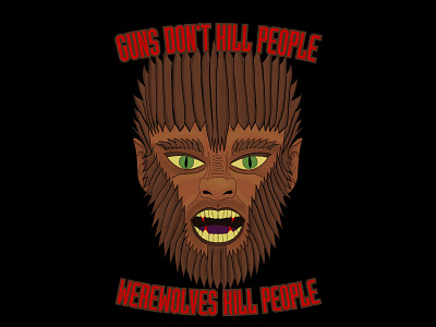 Guns Don't Kill People... funny halloween parody procreate spooky werewolves