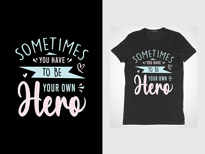 typography t-shirt design, motivational