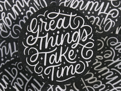 Great Things Take Time artph filipino goodtype hand lettering handlettering lettering lettering art note note to self notetoself reminder reminders sticker sticker pack thedailytype typography