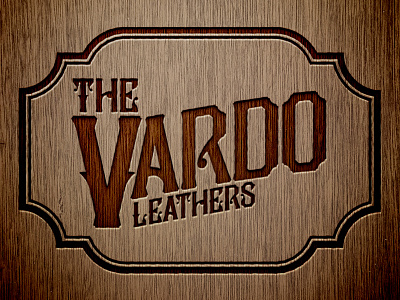The Vardo Leathers leather lettering sign wood