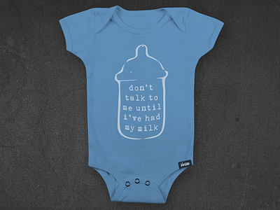 Dont Talk To Me : Onesie Concept baby blue bottle graphic design illustrator milk onesie text
