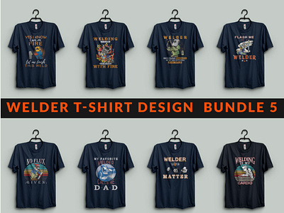 Welder T-shirt Design Bundle branding design illustration merchandise tshirt tshirt art tshirt design tshirtdesign typography vector welder welder illustration welder logo welder tshirts weldertshirt welding