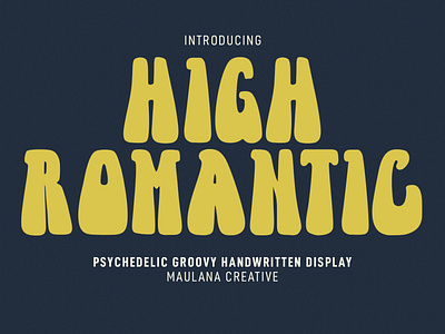 FREE FONT - High Romantic Psychedelic Groovy Handwritten Font