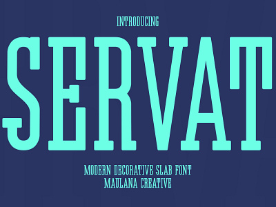 Servat Modern Decorative Slab Serif Font decorative display flyer font fonts modern poster serif webfont website website font