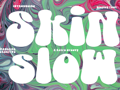 Skin Slow Retro Groofy Display Font