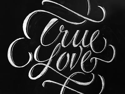 True Love blackboard caligrafia calligraphy chalk chalkboard lettering type typography