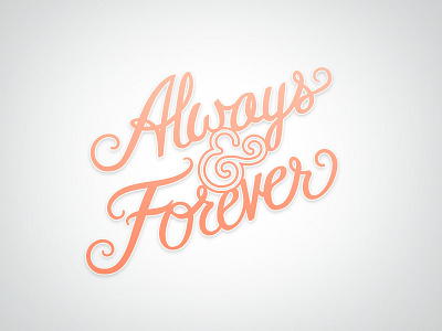 Always and Forever typography