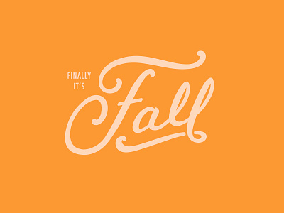 Finally It's Fall customtype fall handlettering orange type