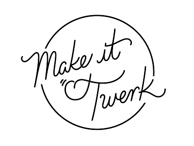 Twerk typography