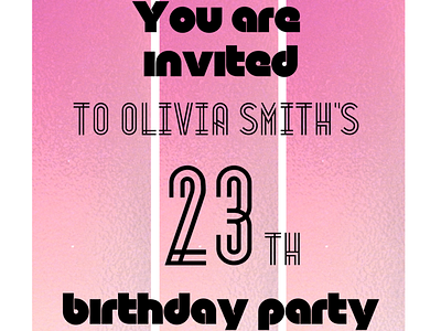 Invitation to birthday party Olivia Smith birthday party birthday party flyer design invitation invitation card invitation design