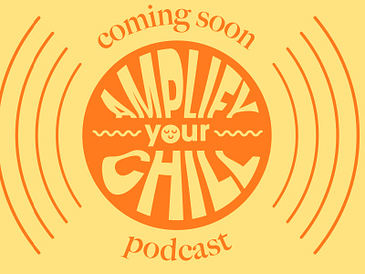 Amplify Your Chill Podcast Logo Design amplify your chill cannabis cannabis podcast chill chill logo logo podcast podcast logo sound logo sound waves type logo typography vector