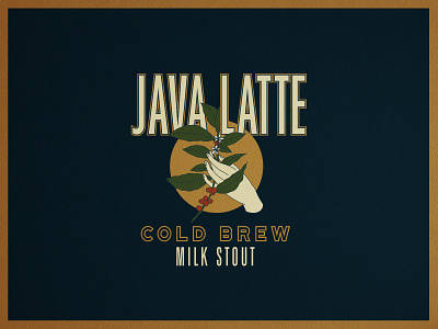 Java latte beer coffee cold brew craft beer craft brewery hands illustraion label design local logo milk stout organic outlined packaging plant stout type