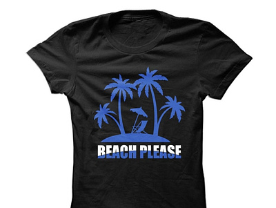 Beach Please t shirt deisgn