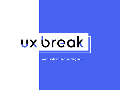 ux break logo identity lettering logo logotype lunch meetup typography ux