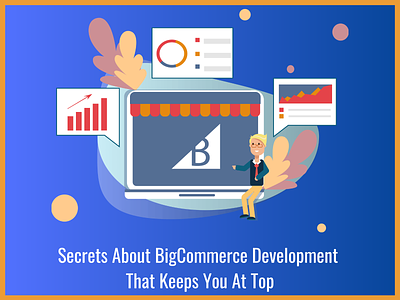 Secrets About BigCommerce Development That Keeps You At Top bigcommerce