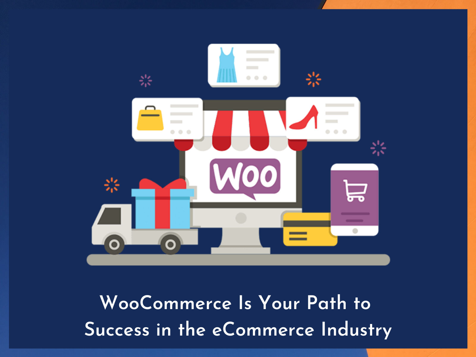 WooCommerce Is Your Path To Success In The ECommerce Industry By ...