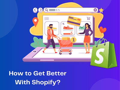 How to Get Better With Shopify? shopify