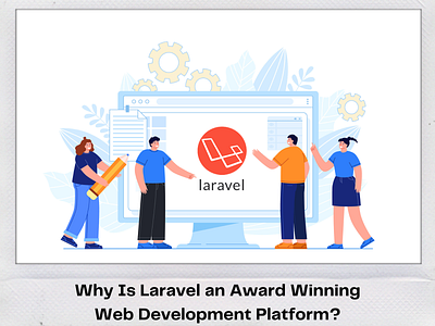 Why Is Laravel an Award Winning Web Development Platform