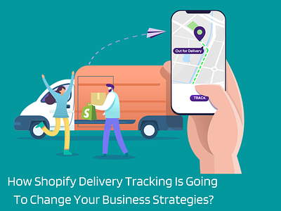How Shopify Delivery Tracking Is Going To Change Your Business S mobile app shopify