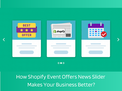 How Shopify Event Offers News Slider Makes Your Business Better? ecommerce shopify