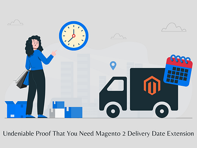 Undeniable Proof That You Need Magento 2 Delivery Date Extension magento 2 delivery date magento 2 delivery date time